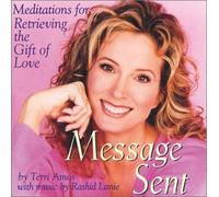 Terri Amos - Message Sent: Meditations for Retrieving the Gift of Love