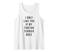 Terrier tibetano solo me gustas si mi perro lo hace Camiseta sin Mangas