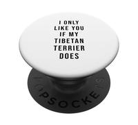 Terrier tibetano solo me gustas si mi perro lo hace PopSockets PopGrip Adhesivo