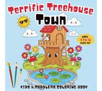 Terrific Treehouse Town Kids & Toddlers Coloring Book: 50 Block-Tastic Designs and 8 Bonus coloring pages for teens from Our New Adventure Collection!