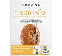 Terrines, pâtés en croûte, rillettes, charcuteries...: Recettes et techniques d'une école d'excellence