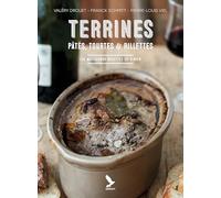 Terrines, pâtés, tourtes & rillettes: Les meilleures recettes de gibier