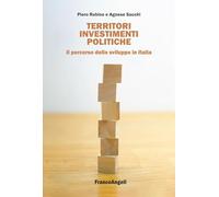 Territori, investimenti, politiche. Il percorso dello sviluppo in Italia (Università-Economia)