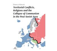 Territorial conflicts, religions and the collapse of communism in the post-Soviet area (Make worlds)
