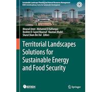 Territorial Landscapes Solutions for Sustainable Energy and Food Security (Sustainable Landscape Planning and Natural Resources Management)