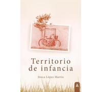 TERRITORIO DE INFANCIA | Jesica Lopez Martinez