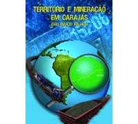 Território E Mineração Em Carajás (ebook)