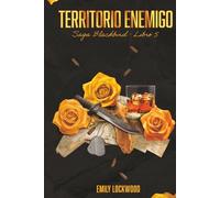 Territorio enemigo: (Saga Blackbird, Libro 5)