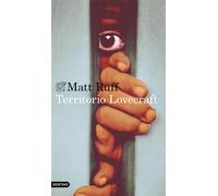 Territorio Lovecraft | Matt Ruff, Javier Calvo