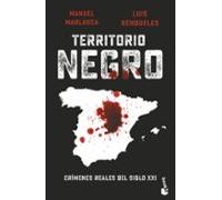 Territorio Negro: Crimenes Reales Del Siglo Xxi