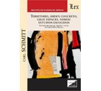 Territorio Orden Concreto Gran Espacio Nomos: Estudios Escogidos