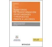 Territorios en transformación: oportunidades y propuestas frente a las crisis (Papel + e-book)