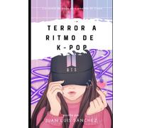 Terror a ritmo de K-pop