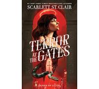 Terror at the Gates: A Devilishly Good Fantasy Romance from the Author of the Hades x Persephone Saga: 1 (Blood of Lilith, 1)