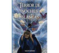 Terror de noches blancas