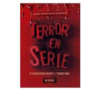 Terror en serie: DE «ALFRED HITCHCOCK PRESENTA» A «STRANGER THINGS»: 7 (Crossover)