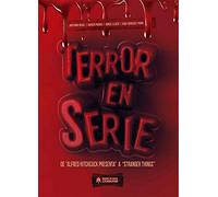 Terror En Serie: De Alfred Hitchcock A Stranger Things