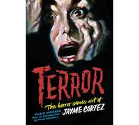 TERROR HORROR COMIC ART OF JAYME CORTEZ HC