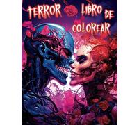 Terror Libro de Colorear para adultos: Pesadillas Cósmicas de Ciencia Ficción con Dibujos de horror antiestrés únicos. Extraterrestres Inquietantes, ... robotizados en un Mundo de Fantasía Oscura!