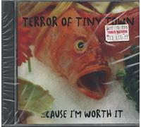 Terror Of Tiny Town - Cause I'm Worth It