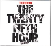 Terror - The 25th Hour