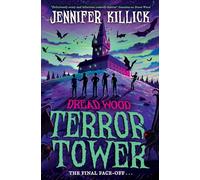 Terror Tower: New for 2024, a funny, scary, sci-fi thriller, perfect for kids aged 9-12 and fans of Stranger Things and Goosebumps!: Book 6 (Dread Wood)