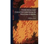 Terrorism and Counterterrorism in Western Europe