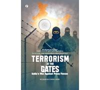 Terrorism at the Gates : India's War Against Proxy Forces