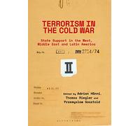 Terrorism in the Cold War: State Support in the West, Middle East and Latin America