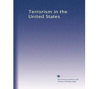Terrorism in the United States: Volume 5
