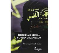 Terrorismo global y crimen organizado (ESTUDIOS Y ENSAYOS)