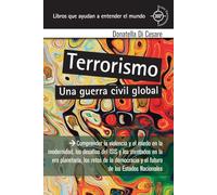 Terrorismo. Una guerra civil global: 891039 (360º Claves Contemporáneas)