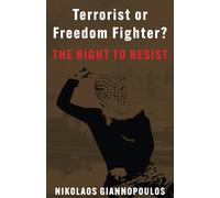 Terrorist or Freedom Fighter?: The Right to Resist