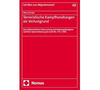Terroristische Kampfhandlungen als Verlustgrund: Eine völkerrechtliche Untersuchung und staatsangehörigkeitsrechtliche Systematisierung des § 28 Abs. 1 Nr. 2 StAG: 48