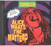 Terrorvision - Alice What'S The Matter ?