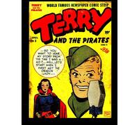 Terry And The Pirates Comics #3: World Famous Newspaper Comic Strip 1947