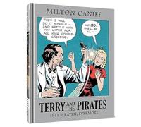 Caniff, Mr. Milton – Terry and the Pirates: Raven, Evermore – The Master Collection 7 (1941) – HC