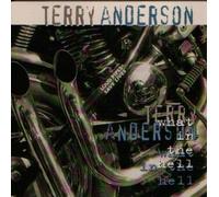 Terry Anderson - What In The Hell [French Import]