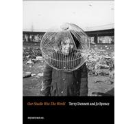 Terry Dennett & Jo Spence: Our Studio Was The World: Fighting Discrimination Against the Gypsy, Roma and Traveller Community