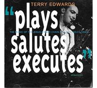 Terry Edwards - Plays, Salutes, Executes