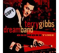 Terry Gibbs Dream Band - One More Time Vol. 6