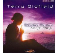 Terry Oldfield - Sacred Touch - Music for Massage