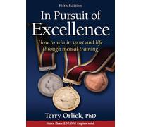Terry Orlick In Pursuit of Excellence (Tapa blanda)
