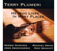 Terry Plumeri - He Who Lives in Many Places