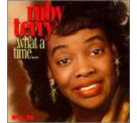 Terry, Ruby - What a Time