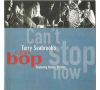 Terry Seabrook & Cubana Bop - Can't Stop Now