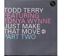 Todd Terry Pres Tonya Wynne - Todd Terry Pres Tonya Wynne - Just Make That Move Pt 2 - [12"]