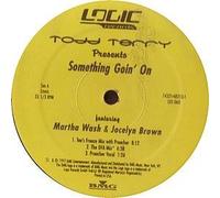 Terry, Todd - Something Goin on / In Your Soul [Vinilo]