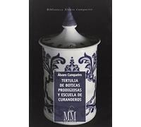 Tertulia de boticas prodigiosas y escuela de curanderos: 2 (Mar Maior - Biblioteca Álvaro Cunqueiro)