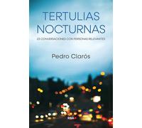 Tertulias nocturnas | Pedro Clarós